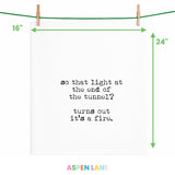 Funny Towel, Light at end of tunnel, It's a Fire Gift towel