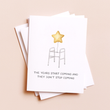 The Years Start Coming — Funny Millennial Birthday Card