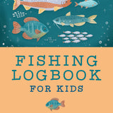 Fishing Logbook for Kids